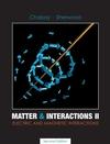 Textbook The textbook is Matte & Inteactions, vol II: Electic & Magnetic Inteactions by R. Chabay & B. Shewood (John Wiley & Sons 007). We will cove almost all of the topics in this volume.