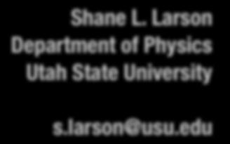 Larson Department of Physics Utah