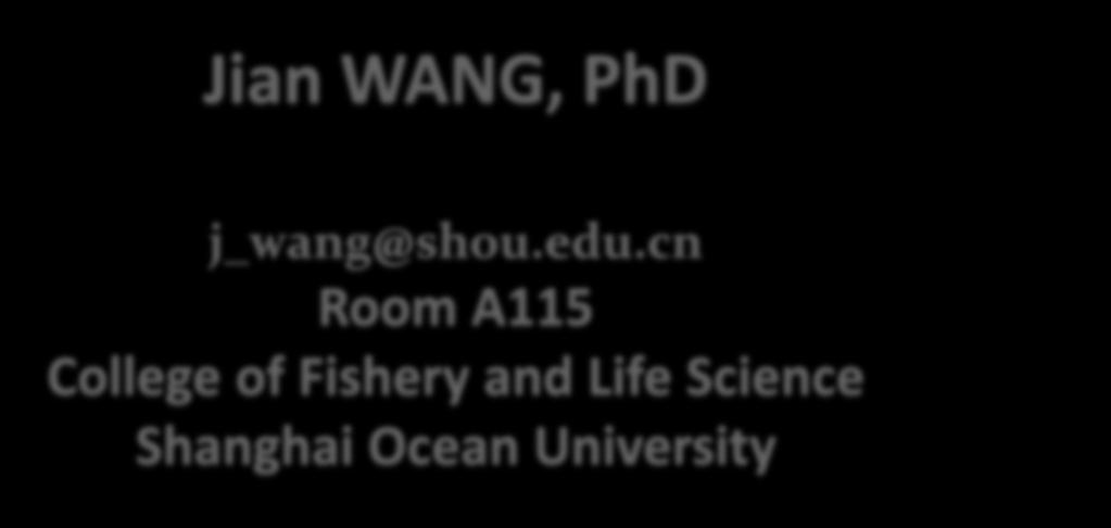 Jian WANG, PhD j_wang@shou.
