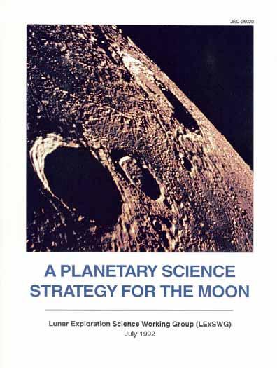 Lunar Exploration Science Working Group (LExSWG) July, 1992 Only types of site mentioned This document does not specifically address the science impact on outpost and human landing site selection,