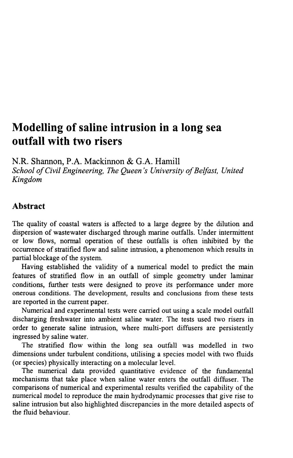 Modelling of saline intrusion in a long sea outfall with two risers N.R. Shannon, P.A.