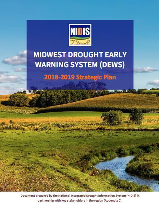 Midwest Drought Early Warning System (DEWS) Launched February 2016 Regional drought information