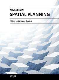 Advances in Spatial Planning Edited by Dr Jaroslav Burian ISBN 978-953-51-0377-6 Hard cover, 366 pages Publisher InTech Published online 21, March, 2012 Published in print edition March, 2012 Spatial