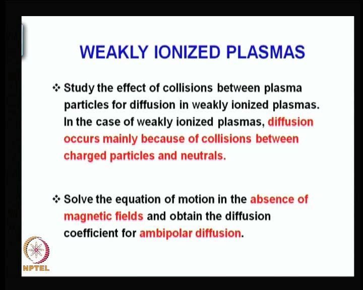 What is the difference between the two types of plasmas, as far as today s lecture is concerned.