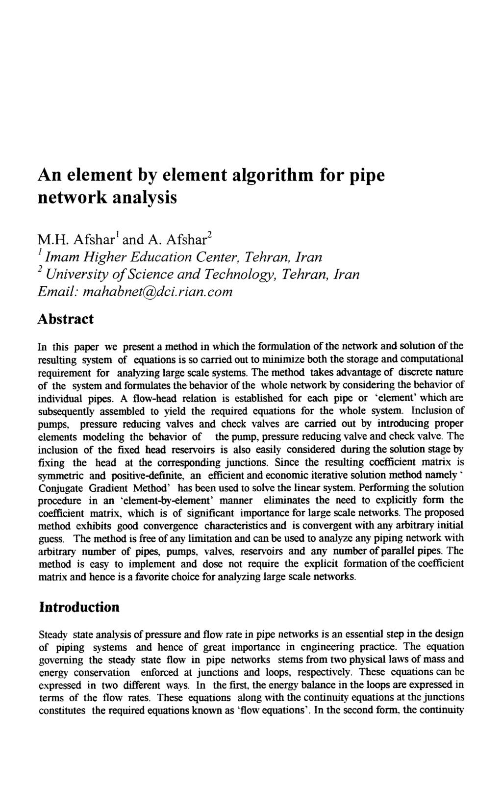 An element by element algorithm for pipe network analysis M.H. Afshar* and A.