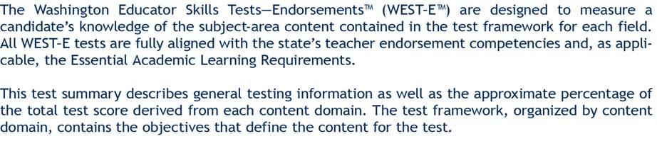 Washington Educator Skills Tests Endorsements (WEST E) TEST SUMMARY AND FRAMEWORK TEST SUMMARY SCIENCE Copyright 2014 by the