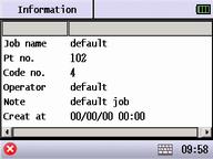 3.6 Information Display the current job information Job name: Display the current job name. Pt. no. : Display the point quantity of the current job. Code no.
