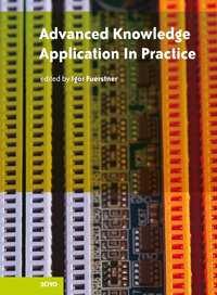 Advanced Knowledge Application in Practice Edited by Igor Fuerstner ISBN 978-953-307-141-1 Hard cover, 378 pages Publisher Sciyo Published online 02, November, 2010 Published in print edition
