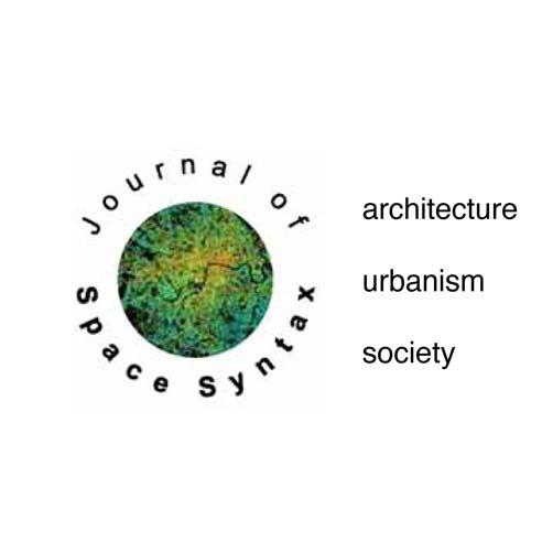 The Journal of Space Syntax Editorial Sophia Psarra Reader of Architecture and Spatial Design The Bartlett School of Graduate Studies Faculty of the Built Environment University College London (UCL)
