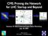 CMS: Priming the Network for LHC Startup and Beyond