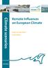 Remote Influences on European Climate. Climate scenarios. Henk van den Brink Frank Selten. KvR 038/11