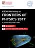 ASEAN Workshop on FRONTIERS OF PHYSICS 2017