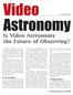 Is Video Astronomy the Future of Observing?