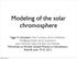 Modeling of the solar chromosphere