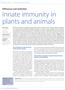 Features. Differences and similarities Innate immunity in plants and animals. The evolutionary impetus for an innate immune system