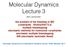 Molecular Dynamics Lecture 3
