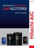 Aluminium Electrolytic CAPACITORS. Series Update
