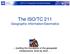 The ISO/TC 211 Geographic information/geomatics