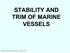 STABILITY AND TRIM OF MARINE VESSELS. Massachusetts Institute of Technology, Subject 2.017