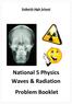 Dalkeith High School. National 5 Physics Waves & Radiation Problem Booklet