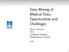 Data Mining of Medical Data: Opportunities and Challenges