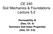 CE 240 Soil Mechanics & Foundations Lecture 5.2. Permeability III (Das, Ch. 6) Summary Soil Index Properties (Das, Ch. 2-6)
