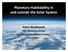 Planetary Habitability in and outside the Solar System