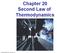 Chapter 20 Second Law of Thermodynamics. Copyright 2009 Pearson Education, Inc.