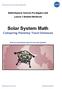 NASA Explorer Schools Pre-Algebra Unit Lesson 3 Student Workbook. Solar System Math. Comparing Planetary Travel Distances