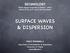 SURFACE WAVES & DISPERSION