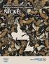 Nickel. This is the second in a series of summary publications covering the principal mineral commodities of the Province.