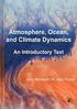 ATMOSPHERE, OCEAN, AND CLIMATE DYNAMICS: AN INTRODUCTORY TEXT