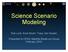 Science Scenario Modeling