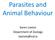 Parasites and Animal Behaviour. Karen Loxton Department of Zoology