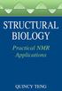 Structural Biology: Practical NMR Applications