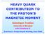 HEAVY QUARK CONTRIBUTION TO THE PROTON S MAGNETIC MOMENT