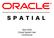 April 2009 Oracle Spatial User Conference