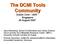 The DCMI Tools Community Dublin Core 2007 Singapore 29 August 2007
