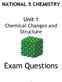 NATIONAL 5 CHEMISTRY. Unit 1 Chemical Changes and Structure. Exam Questions