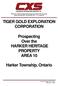 TIGER GOLD EXPLORATION CORPORATION. Prospecting Over the HARKER HERITAGE PROPERTY AREA 10. Harker Township, Ontario