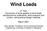 Wind Loads. 2 nd Part Conversion of wind speeds to wind loads, aerodynamical coefficients, wind pressure and suction, and practical design methods