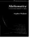 Mathematica. A Systemjor Doing Mathematics by Computer. Stephen Wolfral1l. ~ C;:tr lju J. ~c~~
