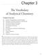 Chapter 3. The Vocabulary of Analytical Chemistry. If you leaf through an issue of the journal Analytical Chemistry, you will soon discover that the