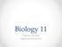 Biology 11 Kingdom Plantae: Algae and Bryophyta