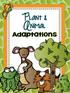 Plant & Animal. Adaptations