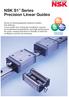 NSK S1 Series Precision Linear Guides