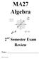 Algebra. 2 nd Semester Exam Review. Name: x = 9 Ê Ë. MPS/Rev. Spring 2010
