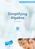 Simplifying Algebra. Simplifying Algebra. Solutions. Curriculum Ready.