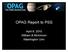 OPAG Report to PSS. April 8, 2010 William B McKinnon Washington Univ