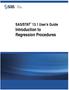 SAS/STAT 13.1 User s Guide. Introduction to Regression Procedures